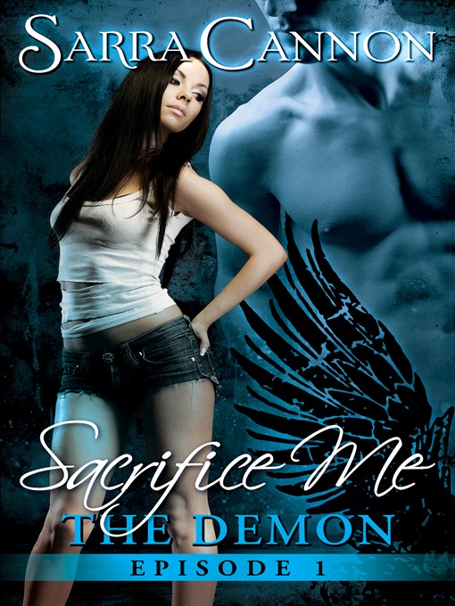 Title details for Sacrifice Me by Sarra Cannon - Available